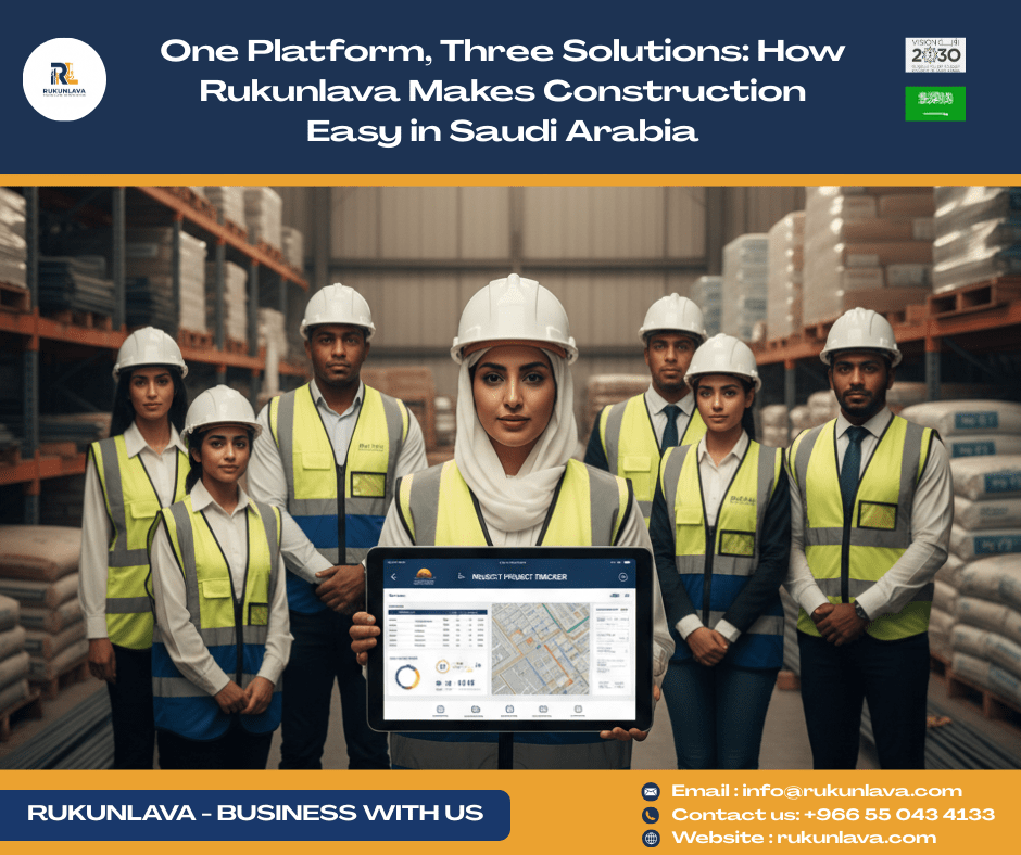 Rukunlava construction services in Saudi Arabia showing skilled manpower, quality building materials, and digital project management solutions